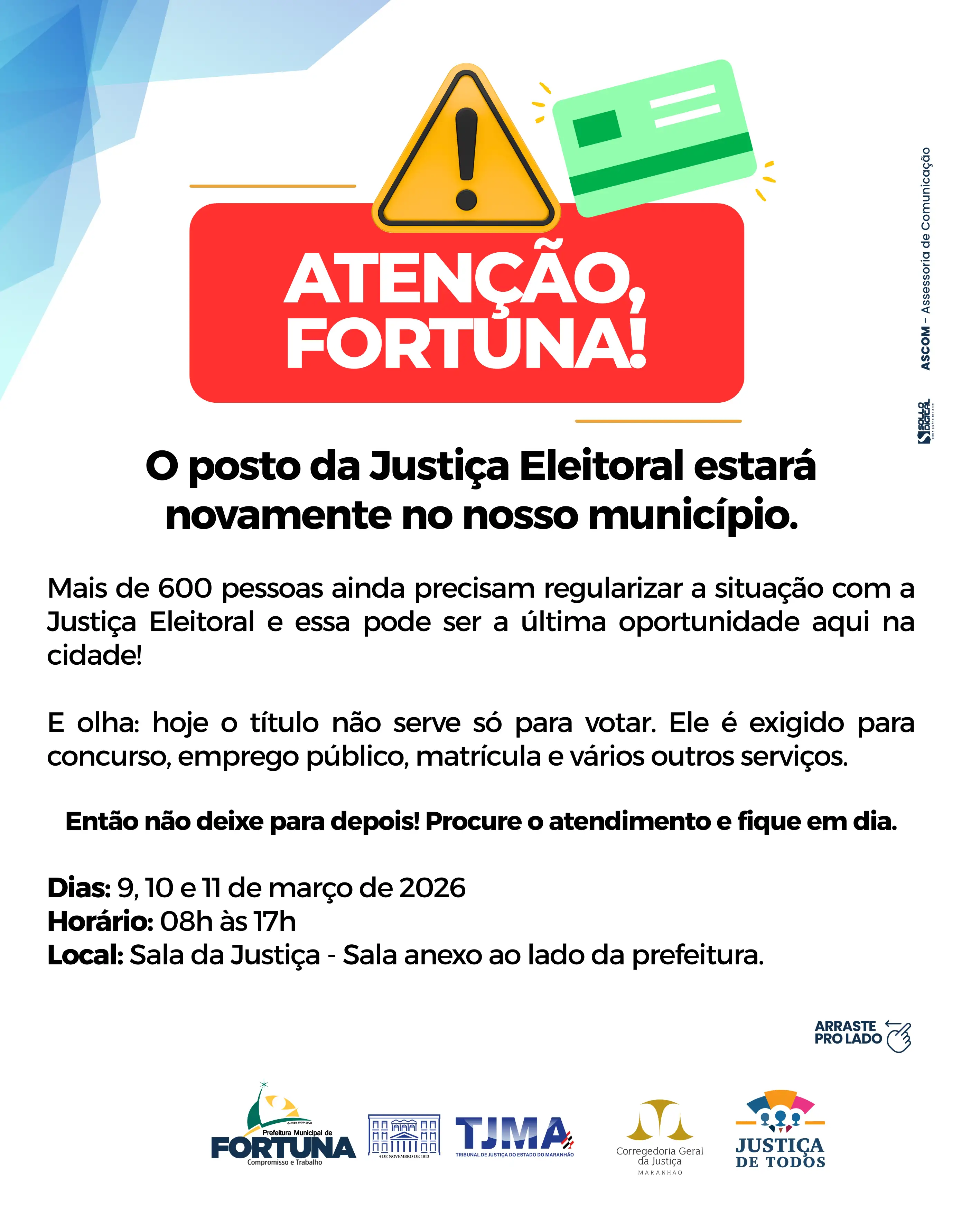 Atenção, Fortuna: Posto da Justiça Eleitoral atenderá no município nos dias 9, 10 e 11
