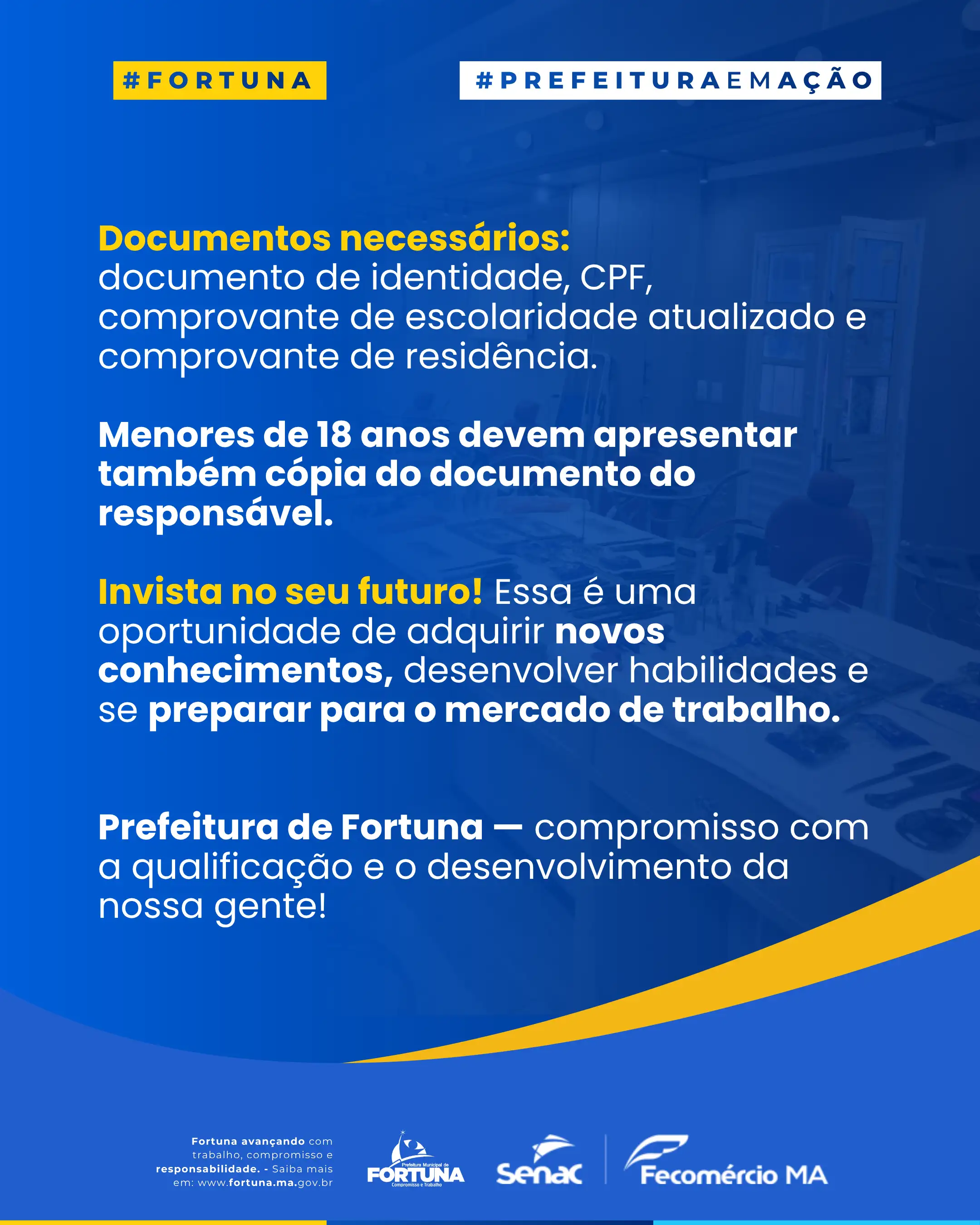 Foto 2 – OPORTUNIDADE DE QUALIFICAÇÃO PROFISSIONAL EM FORTUNA!