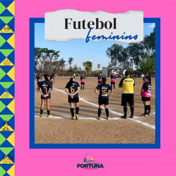 3° Campeonato de Futebol Feminino realizado pela Prefeitura